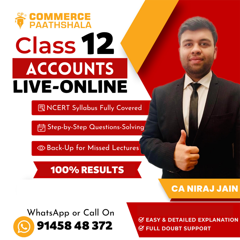Class 12th Accounts (Online – Live @ Home)